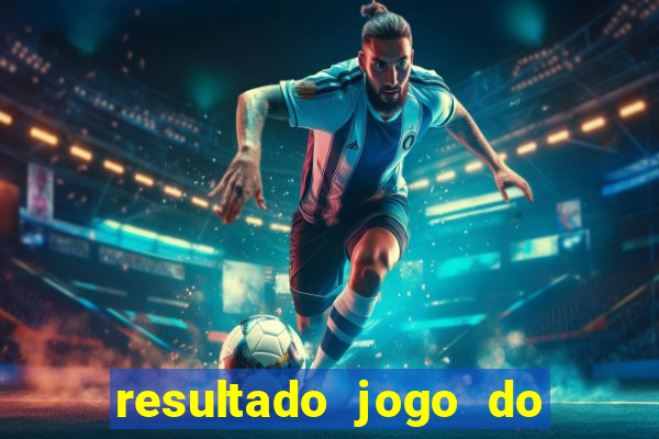 resultado jogo do bicho das 10 horas
